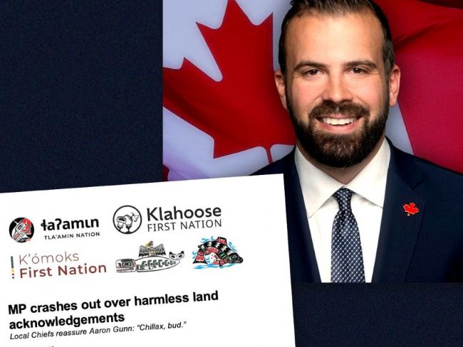 Land acknowledgements ‘reinforce the radical and dangerous legal concept that most Canadians live on “stolen land,”’ wrote MP Aaron Gunn. Photo via Facebook. Collage by The Tyee.