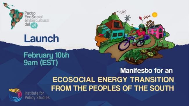 MANIFESTO FOR AN ECOSOCIAL ENERGY TRANSITION FROM THE PEOPLES OF THE SOUTH