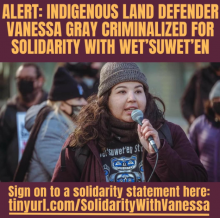 Anishnawbe Land Defender Vanessa Gray from Aamjiwnaang First Nation has been targeted and stalked at her home by Toronto Police Services. She has been charged in connection to an action in Toronto attended by hundreds of people on November 21st in response to the violent raid in Wet’suwet’en territories.