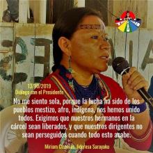 Photo of Miriam Cisneros, president of the community of Sarayaku. Translation: “I don’t feel alone because this struggle has been alongside the mestizo, afro, and indigenous communities. We have struggled together. We demand that our sisters detained in the prison be liberated, and that our leaders no longer be persecuted when this is over.” Photo Credit: CONAIE.