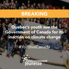 Quebec’s youth sue the Government of Canada for its inaction on climate change!